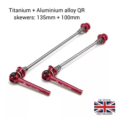 Titanium + Aluminium Alloy QR Bike Skewers 135 +100mm  Red Or Black BNIB • £12