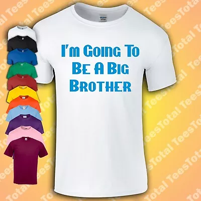 I'm Going To Be A Big Brother T-Shirt | 2023 | Boys | Baby | Shower Party | Tee • £31.38