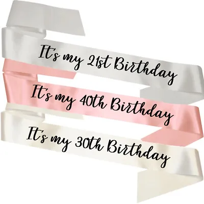 Personalised It's My 21st 30th 40th 50th Birthday Sash Party Present Gift Age • £4.95