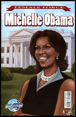 Female Force Michelle Obama #1 ~ Bluewater Comics • $2