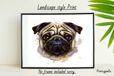 £3.99 • Buy Pug Dog Pet Quote A4 Picture Print Poster Wall Art Home Decor Unframed 
