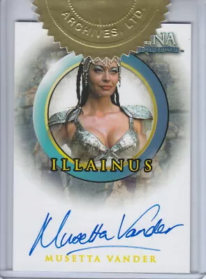 2007 Xena Dangerous Liaisons Musetta Vander As Illanus Case Topper Autograph A52 • $59.95