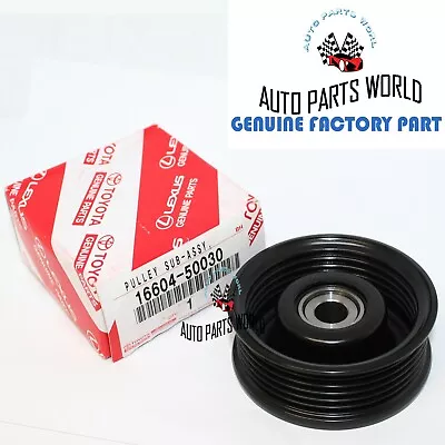$54.63 • Buy Genuine Oem Toyota Tundra Gs Sc V8 Drive Belt Tensioner Idler Pulley 16604-50030