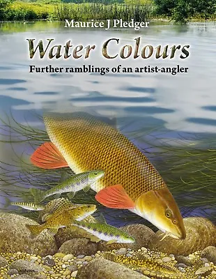 PLEDGER MAURICE FISHING BOOK WATER COLOURS FURTHER RAMBLINGS Paperback BARGAIN • £11.45