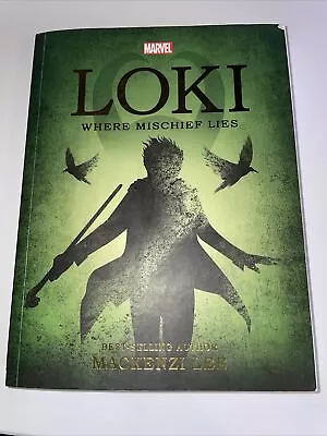 Marvel Loki Where Mischief Lies  Book By Mackenzi Lee • £1.99