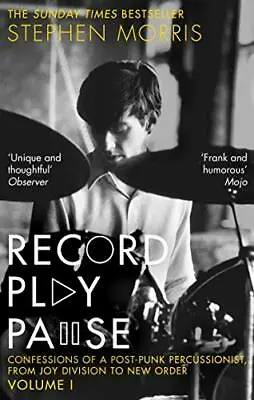Record Play Pause: Confessions Of A Post-Punk Percussionist: Th .9781472126221 • £3.50