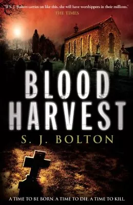 The Blood Harvest-S. J. Bolton • £3.51