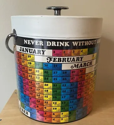 Vinyl Ice Bucket Never Drink Without  Good Reason Calendar Vintage Thermo Serv • $34.99