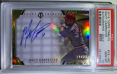 2015 Topps Tribute MATT CARPENTER AUTO GOLD REFRACTOR Cardinals #10/25 PSA 10 • $249.99