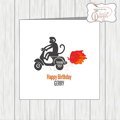 Personalised Scooter Birthday Card Vespa Lambretta Funny Flames Monkey Humour • £3.25