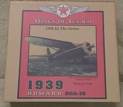 Wings Of Texaco 1939 Howard DGA-15 15th In Series  Texaco #T-49 With COA • $29.95