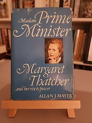Madam Prime Minister Margaret Thatcher & Her Rise To Power - Allan Mayer SIGNED • $21.99