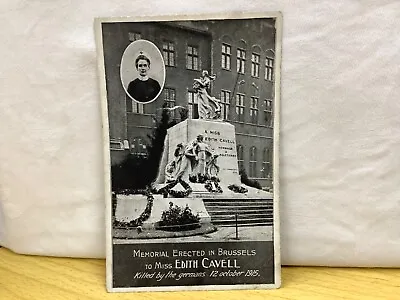 Miss Edith Cavell  Memorial Erected In Brussels Killed By The Germans 12Oct 1915 • £3