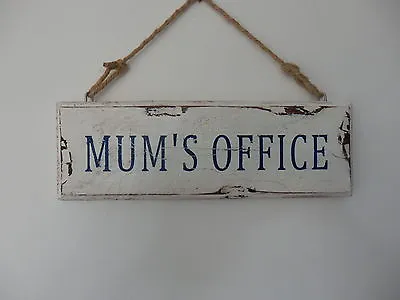 Mum's Office - Vintage Shabby Chic Distressed Sign. • £6.99