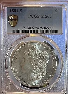 1881-S PCGS MS67 Morgan Silver Dollar • $875