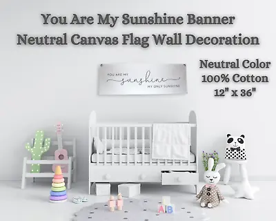 You Are My Sunshine Banner Neutral Canvas Flag Wall Decoration Nursery Wall Art • £10.44