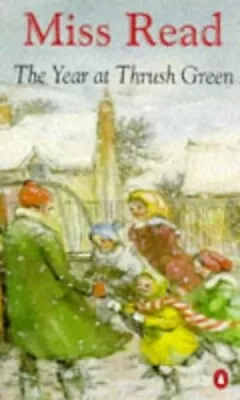 The Year At Thrush Green By Miss Read Paperback Book The Fast Free Shipping • $7.28