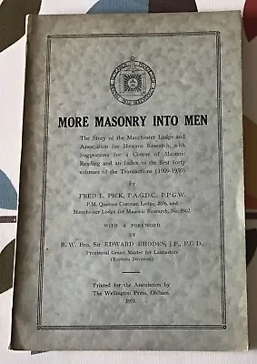 More Masonry Into Men: Manchester Lodge By Fred L Pick 1951 Paperback Book • £11.25