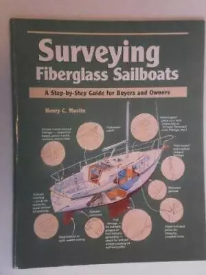 Surveying Fiberglass Sailboats: A Step-By-Step Guide For Buye - ACCEPTABLE • $7.24