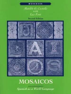 Mosaicos : Spanish As A World Language Paperback Matilda O. De Ca • $6.91