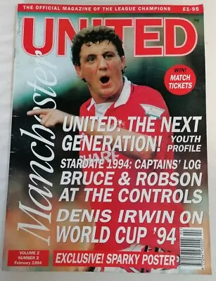 MAGAZINE - The Official Manchester United Magazine Vol 2 No. 2 February 1994 • £3