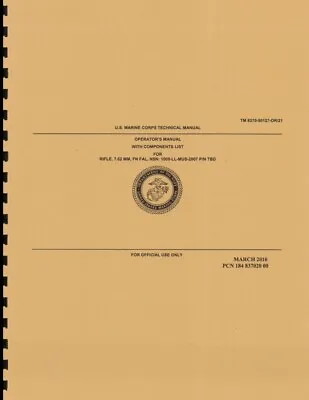 TM 8370-50127-OR/21 ~ USMC ~ FN FAL Operator's Manual ~ Reprnt • $29.88