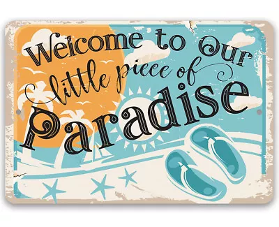$11.99 • Buy Metal Sign - Welcome To Our Little Piece Of Paradise - Beach House Decor