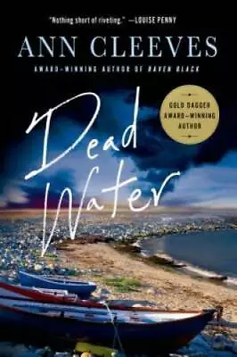 Dead Water: A Shetland Mystery (Shetland Island Mysteries) - Paperback - GOOD • $4.99