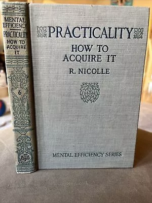 Practicality How To Acquire It By R. Nicolle Tr. By Francis Medhurst D. LITT • $23.74