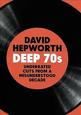 £21.38 • Buy Various Artists : David Hepworth's Deep 70s: Underrated Cuts From A ***NEW***