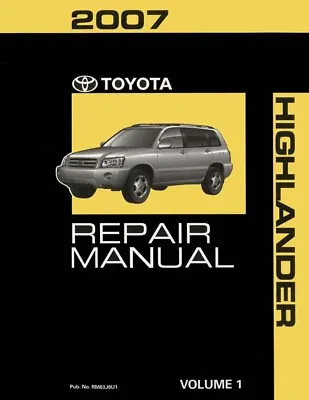 2007 Toyota Highlander Shop Service Repair Manual Volume 1 Only • $83.51
