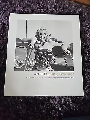 RARE Worth Exposing Hollywood - TCM Book Frank Worth Photographs Marilyn Monroe • $50