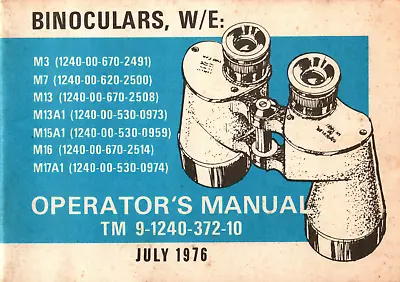 38 Page 1976 TM 9-1240-372-10 BINOCULARS M3 - M17A1 Army Manual On Data CD • $14.99