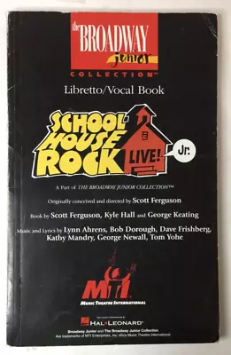 Schoolhouse Rock Live Jr. Libretto / Vocal Book Broadway Junior (1995) • $12.99