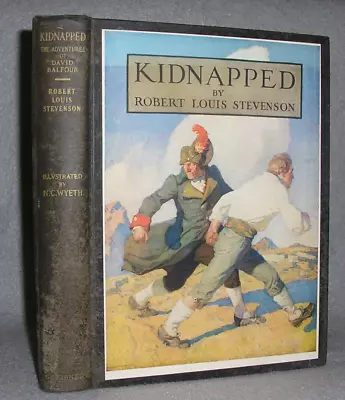 Antique Children Book Kidnapped Robert Louis Stevenson NC Wyeth Illustrated 1913 • $99.99