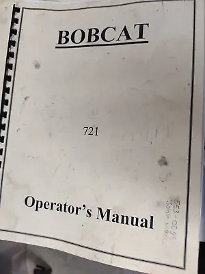 $20 • Buy Bobcat 721 Skid Steer Loader Operators Owners Manual