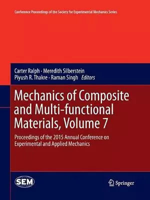 Mechanics Of Composite And Multi-functional Materials Volume 7: Proceedings Of  • $505.11