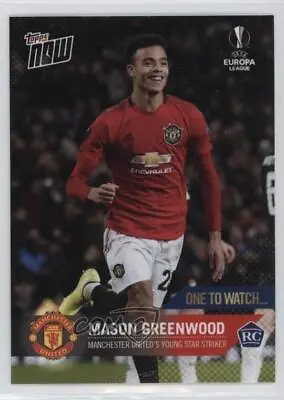 2019-20 Now UEFA Champions League One To Watch /13733 Mason Greenwood Rookie RC • $1.12