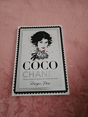 Book* Coco Chanel The Illustrated World Of A  Fashion Icon * Megan Hess Book  • $20