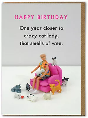 Funny Happy Birthday Card Crazy Cat Lady Amusing Dolls Comedy Humour Cheeky • £2.95