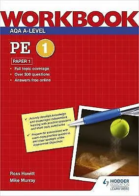 AQA A-level PE Workbook 1: Paper 1 By Ross Howitt Mike Murray (Paperback 2020) • £13.39