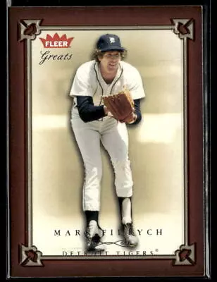 2004 Fleer Greats Of The Game #90 Mark Fidrych Tigers Baseball Card 0101N • $2.50