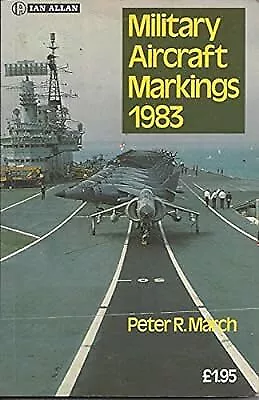 Military Aircraft Markings 1983  Used; Good Book • £3.72