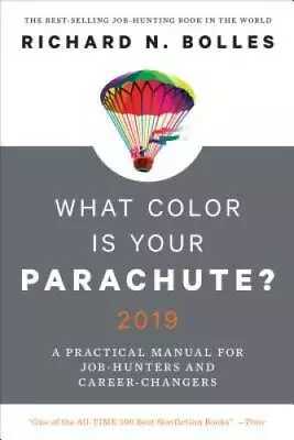 What Color Is Your Parachute? 2019: A Practical Manual For Job-Hunters An - GOOD • $3.73