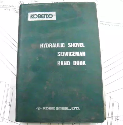Kobelco Shovel Serviceman Hand Book • $75