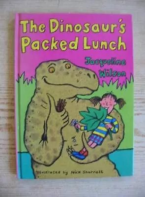  THE DINOSAUR'S PACKED LUNCH - Wilson Jacqueline. Illus. By Sharratt Nick  • £61.70