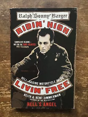 Sonny Barger Ridin High Livin Free Hells Angels Outlaw Bikers 1%er • £6.95