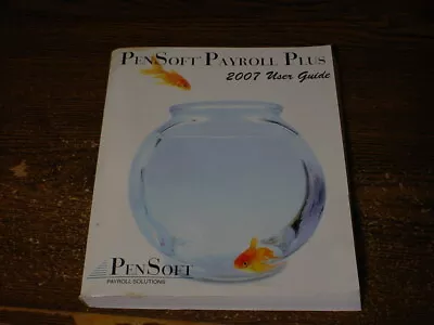 $29 • Buy PenSoft Payroll Solutions 2007 User Guide 