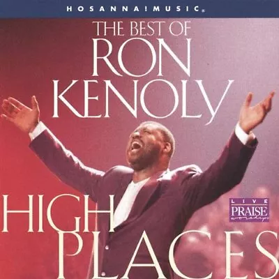 High Places: The Best Of Ron Kenoly • $6.72