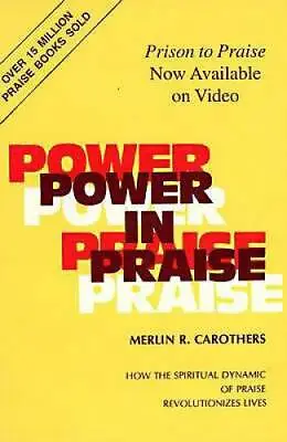 Power In Praise - Paperback By Carothers Merlin R - GOOD • $4.55